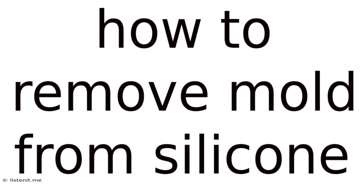 How To Remove Mold From Silicone