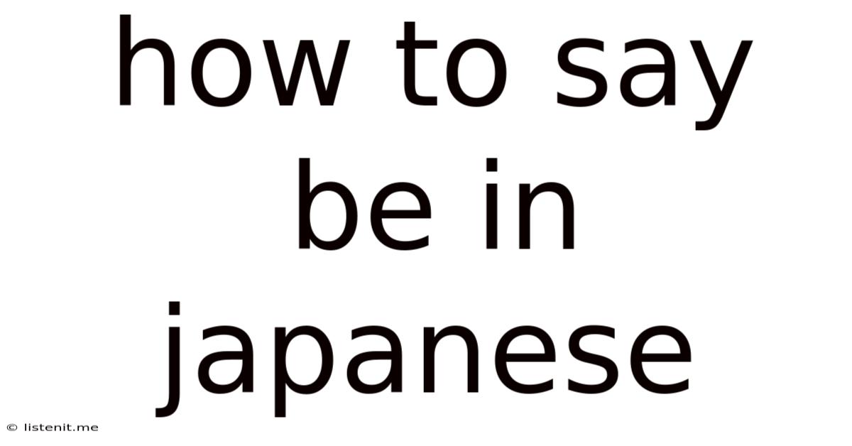How To Say Be In Japanese