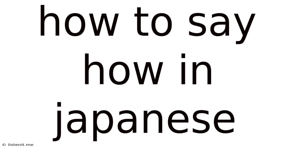 How To Say How In Japanese