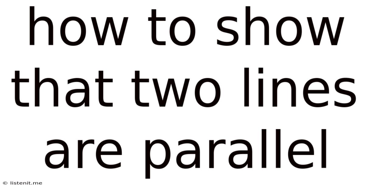 How To Show That Two Lines Are Parallel