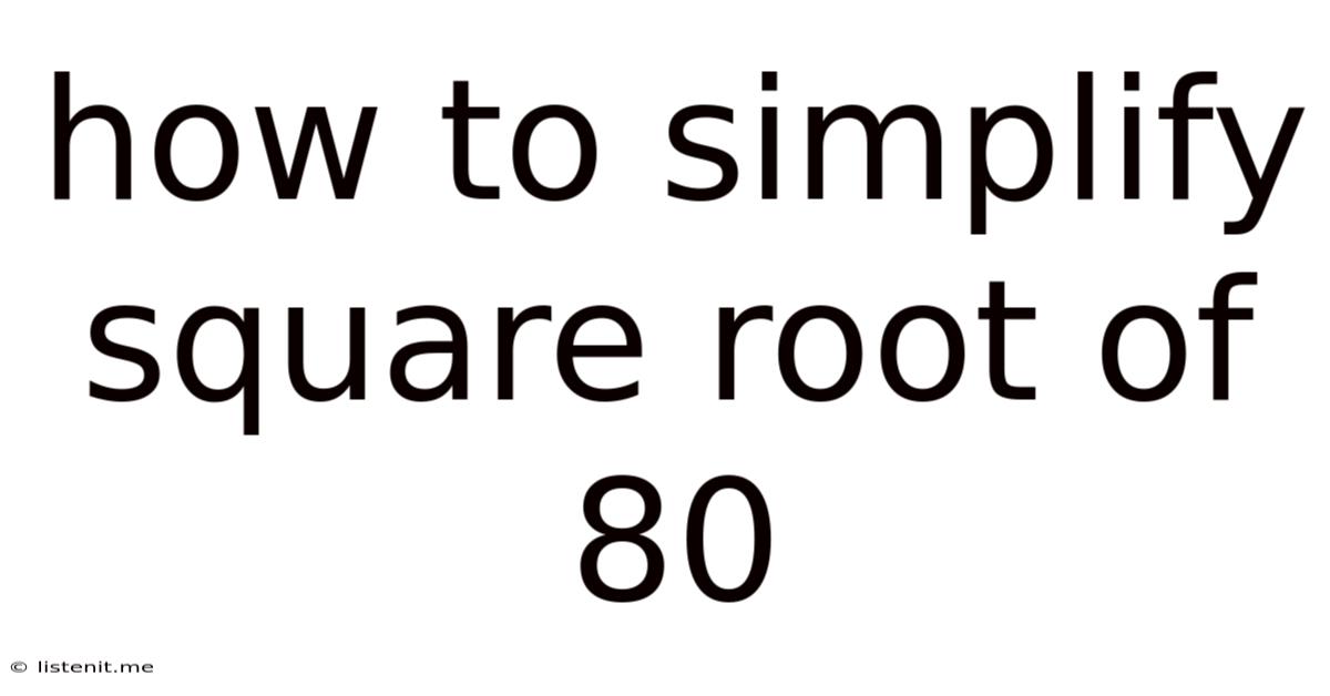 How To Simplify Square Root Of 80