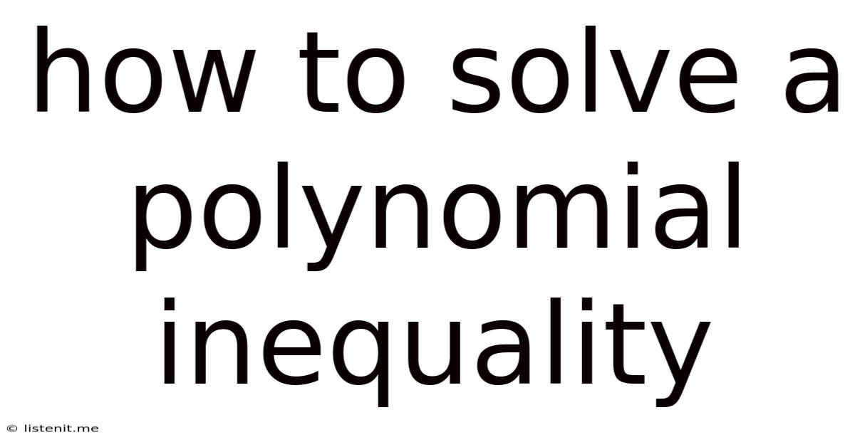How To Solve A Polynomial Inequality
