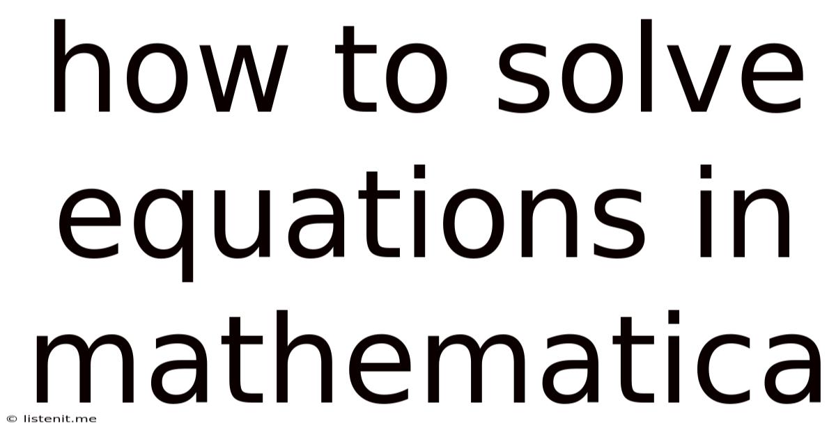 How To Solve Equations In Mathematica