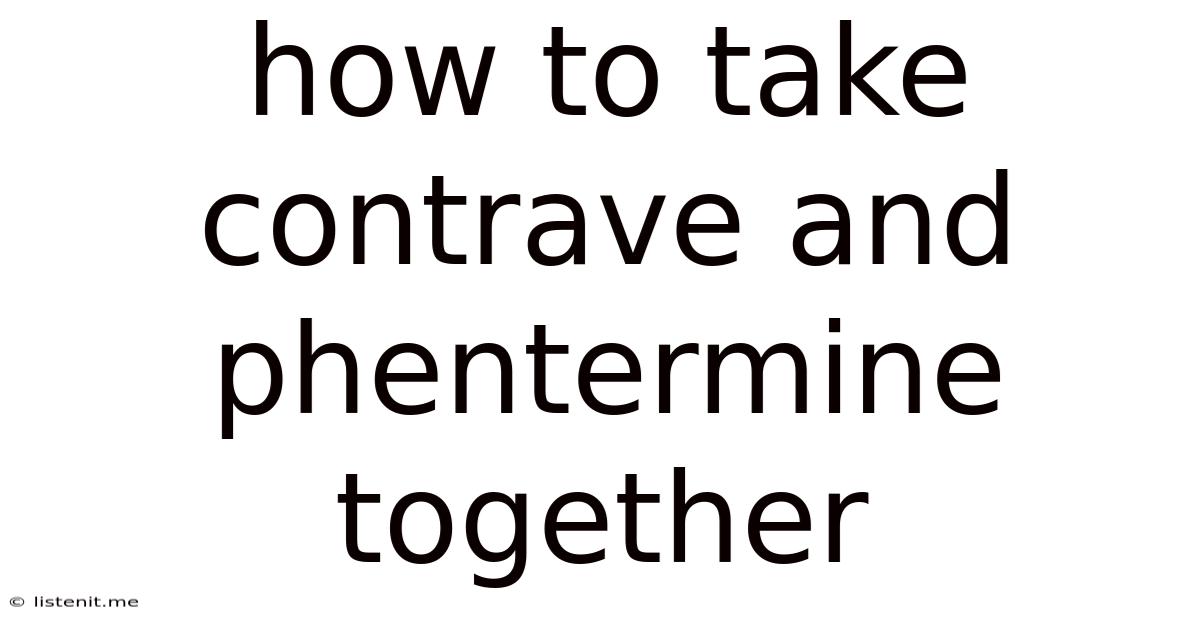 How To Take Contrave And Phentermine Together