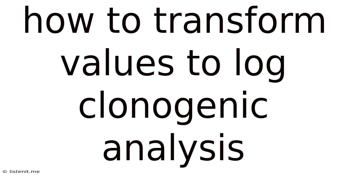 How To Transform Values To Log Clonogenic Analysis