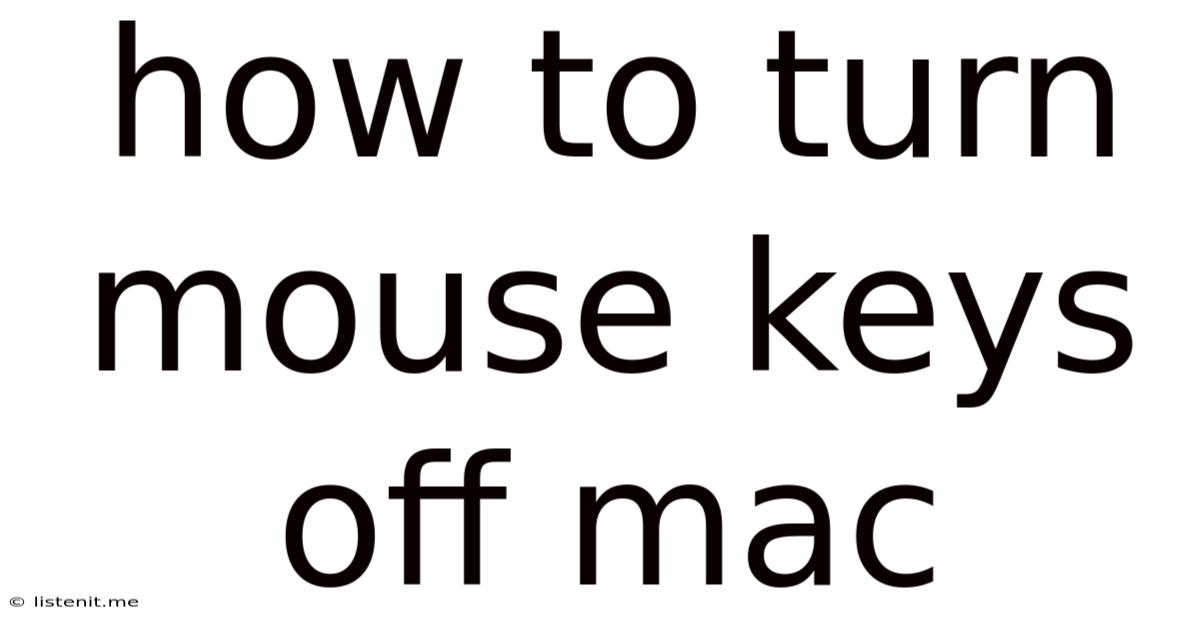 How To Turn Mouse Keys Off Mac