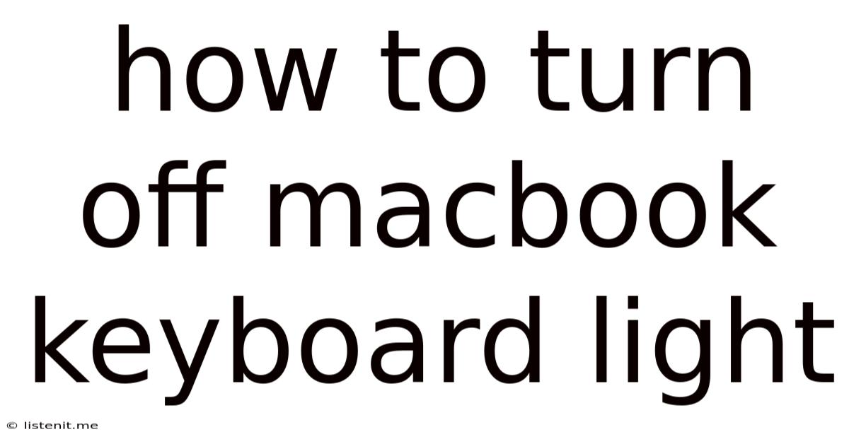 How To Turn Off Macbook Keyboard Light
