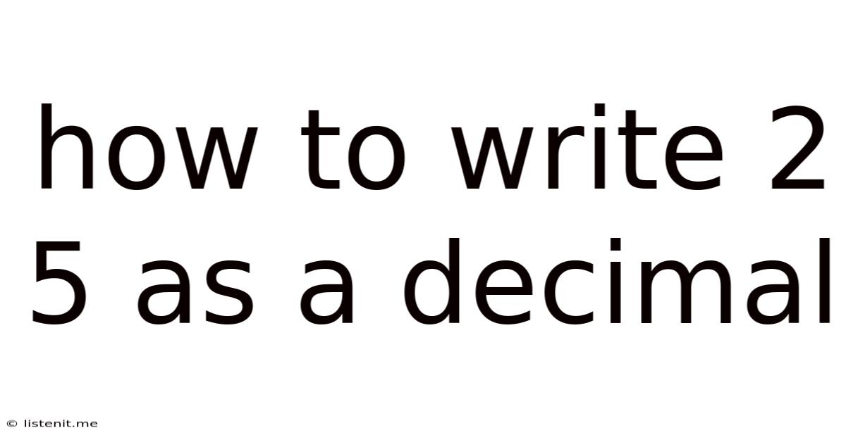 How To Write 2/5 As A Decimal