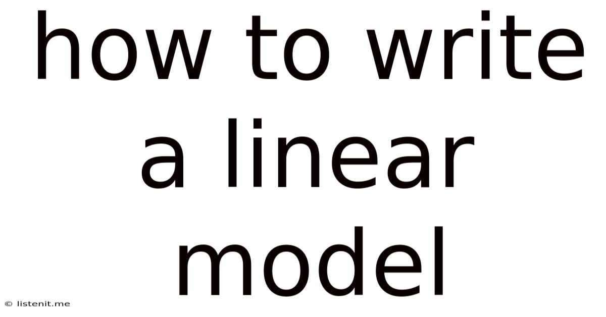 How To Write A Linear Model