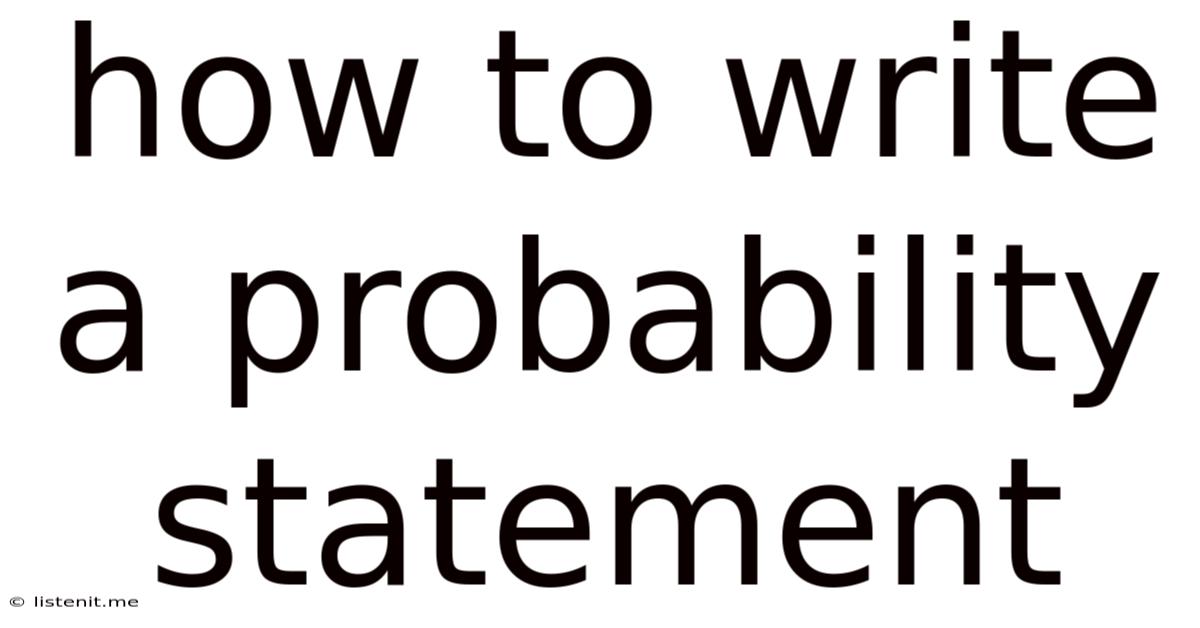 How To Write A Probability Statement