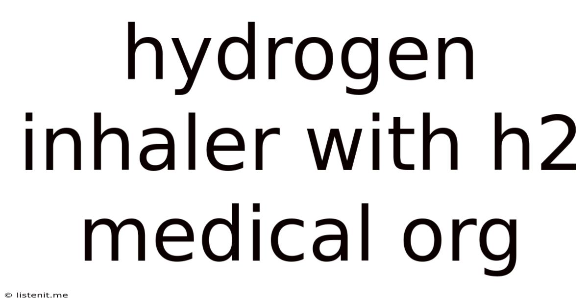 Hydrogen Inhaler With H2 Medical Org
