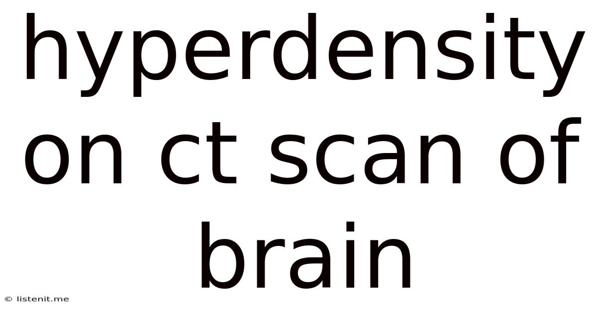 Hyperdensity On Ct Scan Of Brain