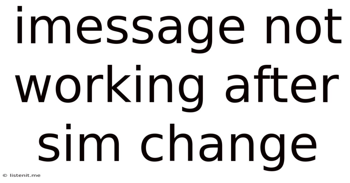 Imessage Not Working After Sim Change