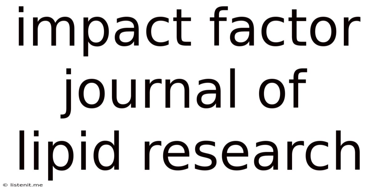 Impact Factor Journal Of Lipid Research