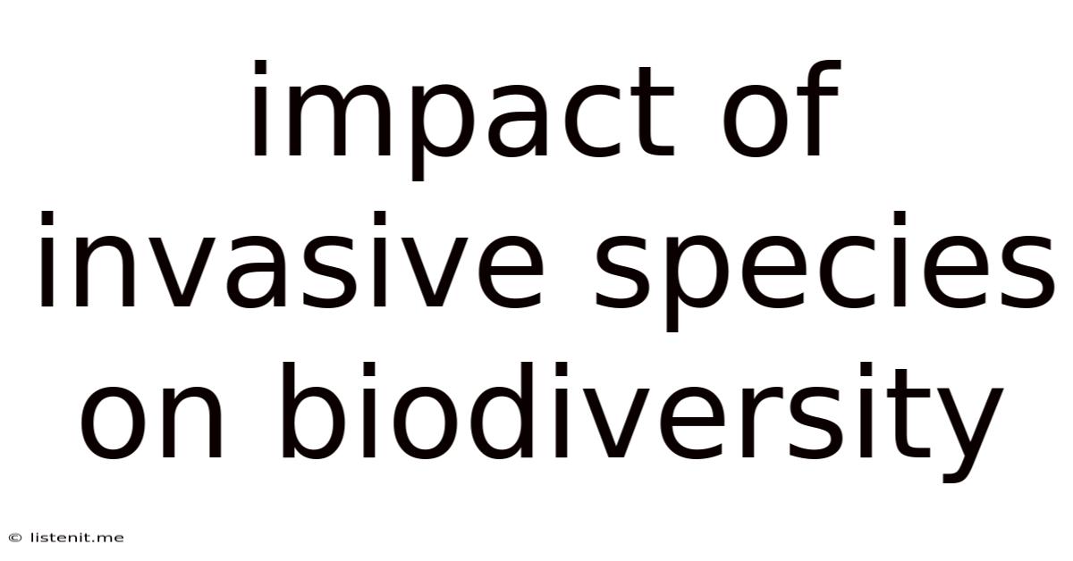 Impact Of Invasive Species On Biodiversity