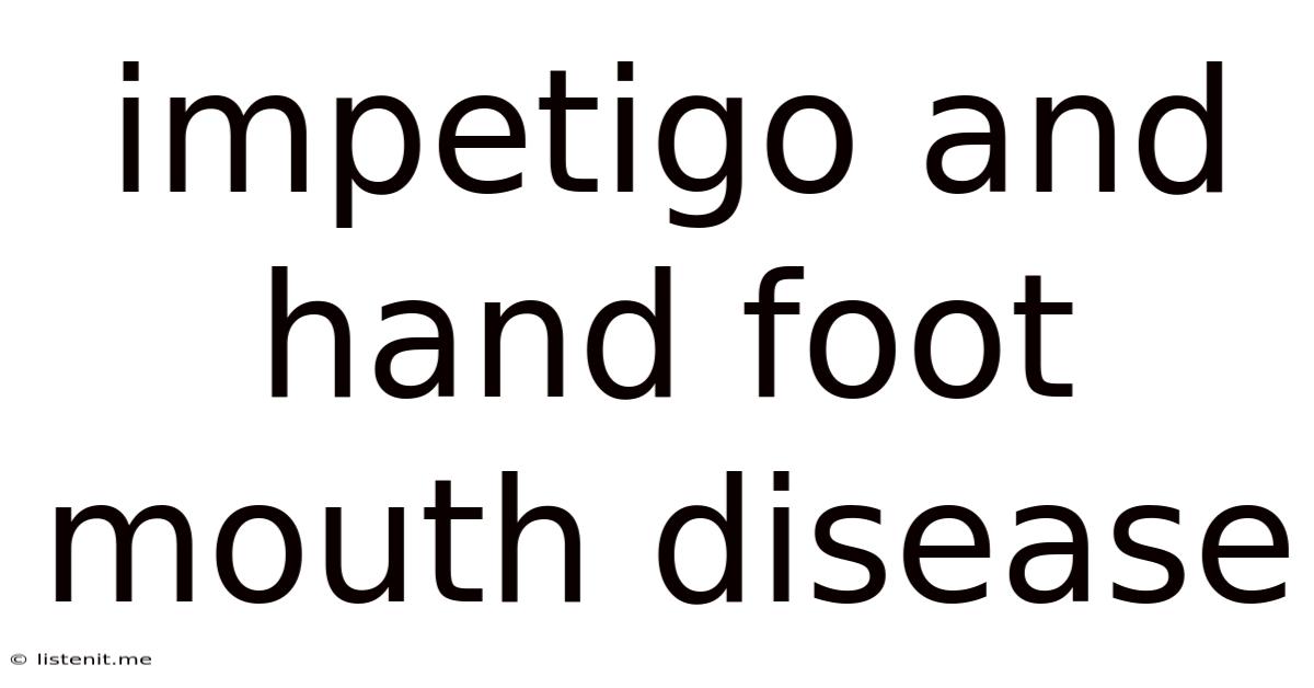Impetigo And Hand Foot Mouth Disease