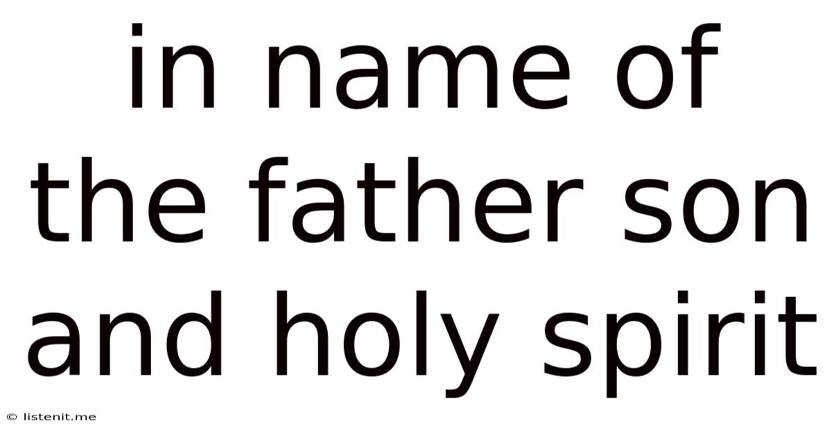 In Name Of The Father Son And Holy Spirit