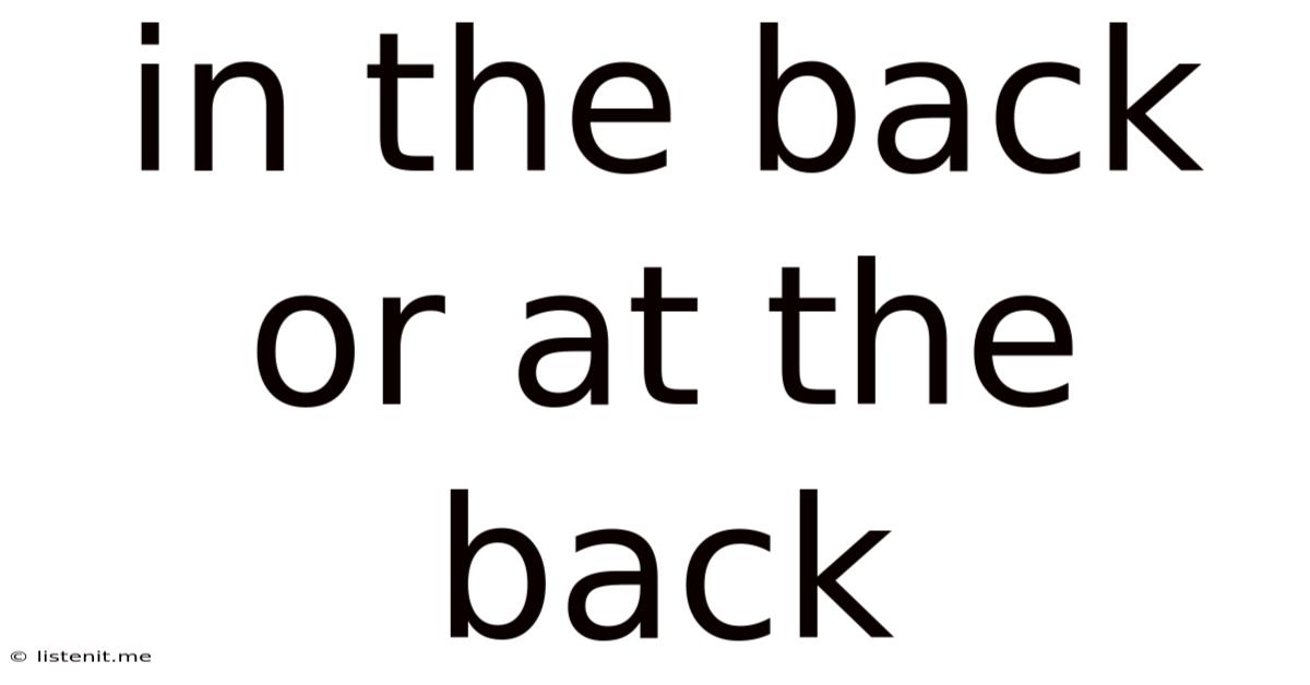 In The Back Or At The Back