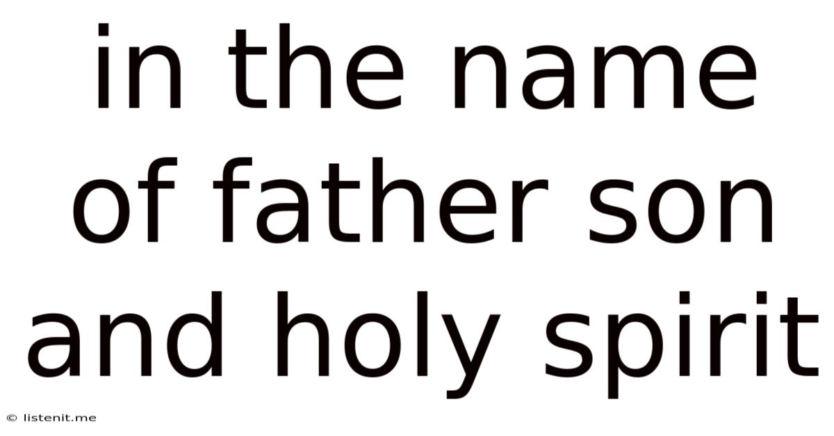 In The Name Of Father Son And Holy Spirit