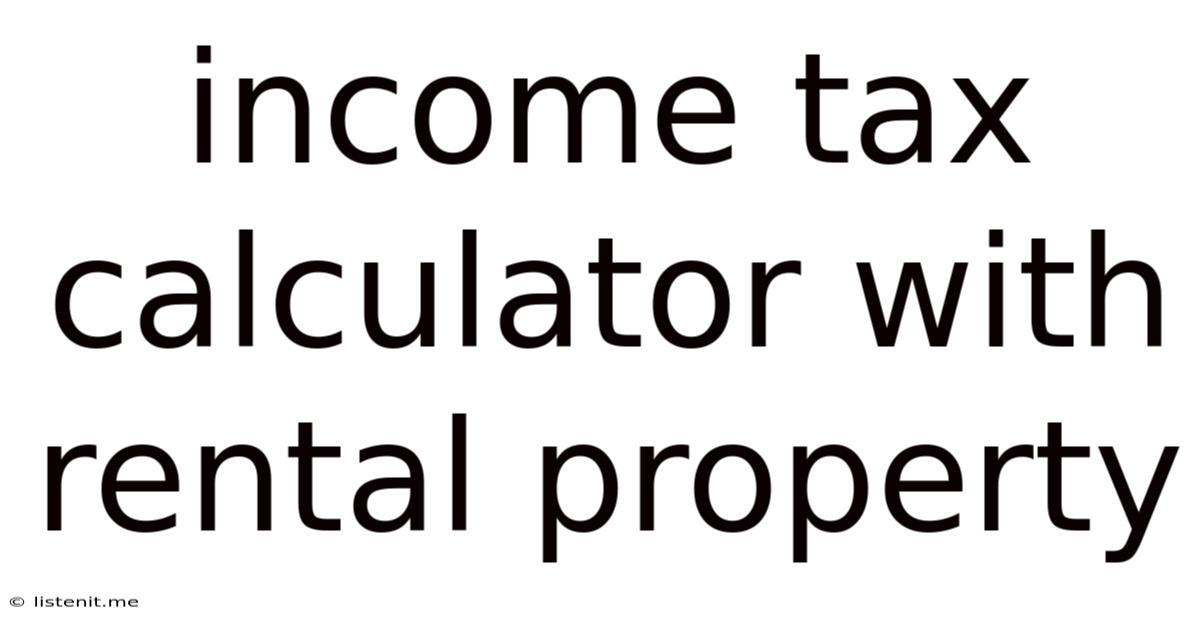 Income Tax Calculator With Rental Property