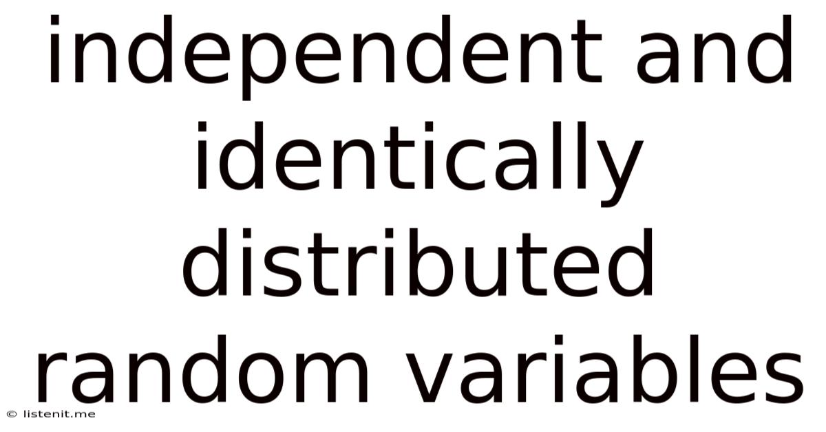 Independent And Identically Distributed Random Variables