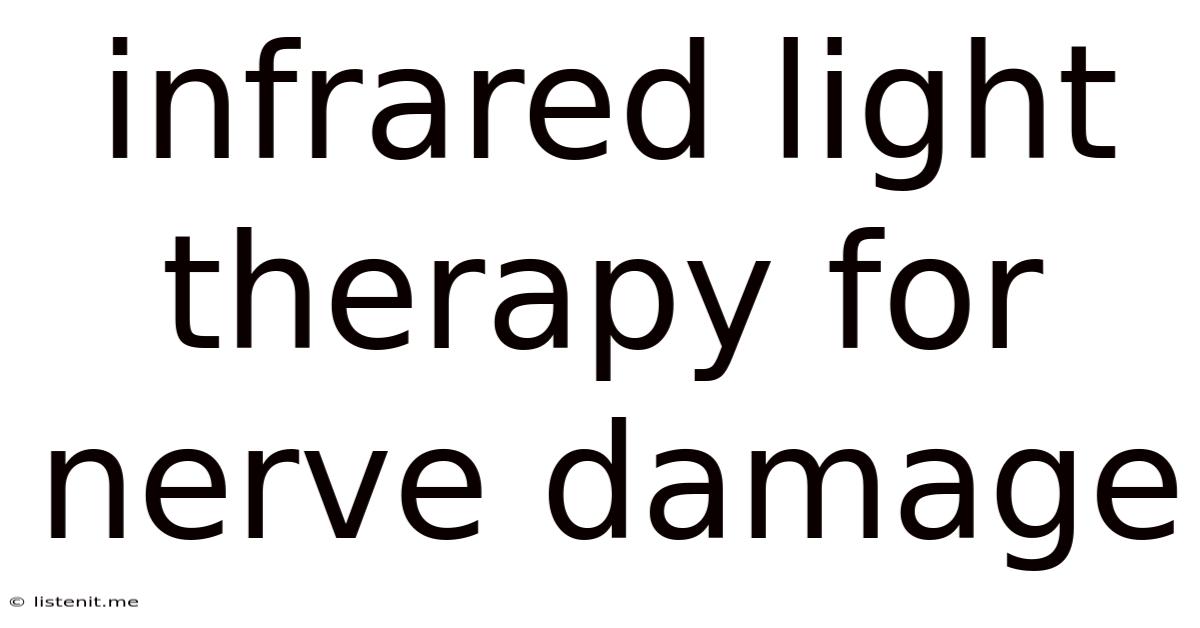 Infrared Light Therapy For Nerve Damage