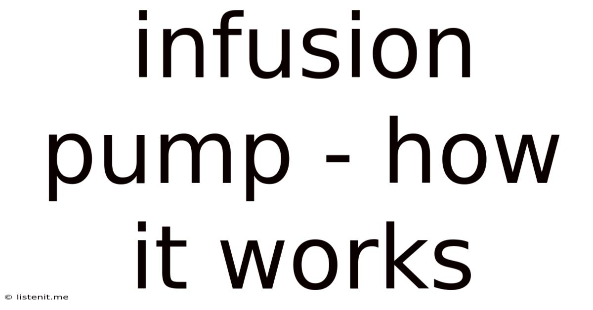 Infusion Pump - How It Works