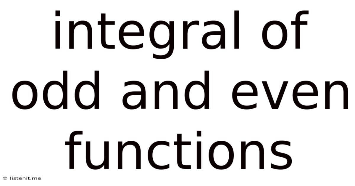 Integral Of Odd And Even Functions