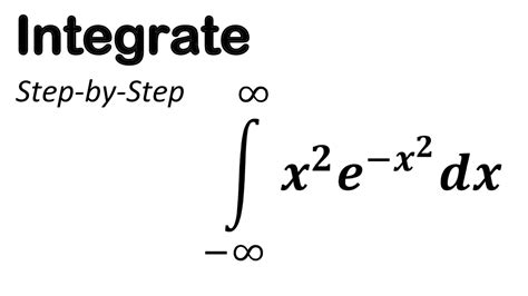 Integral Of X 2e X 2