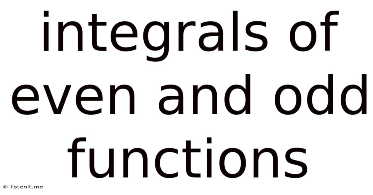 Integrals Of Even And Odd Functions