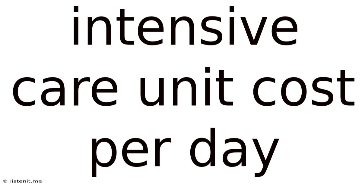 Intensive Care Unit Cost Per Day