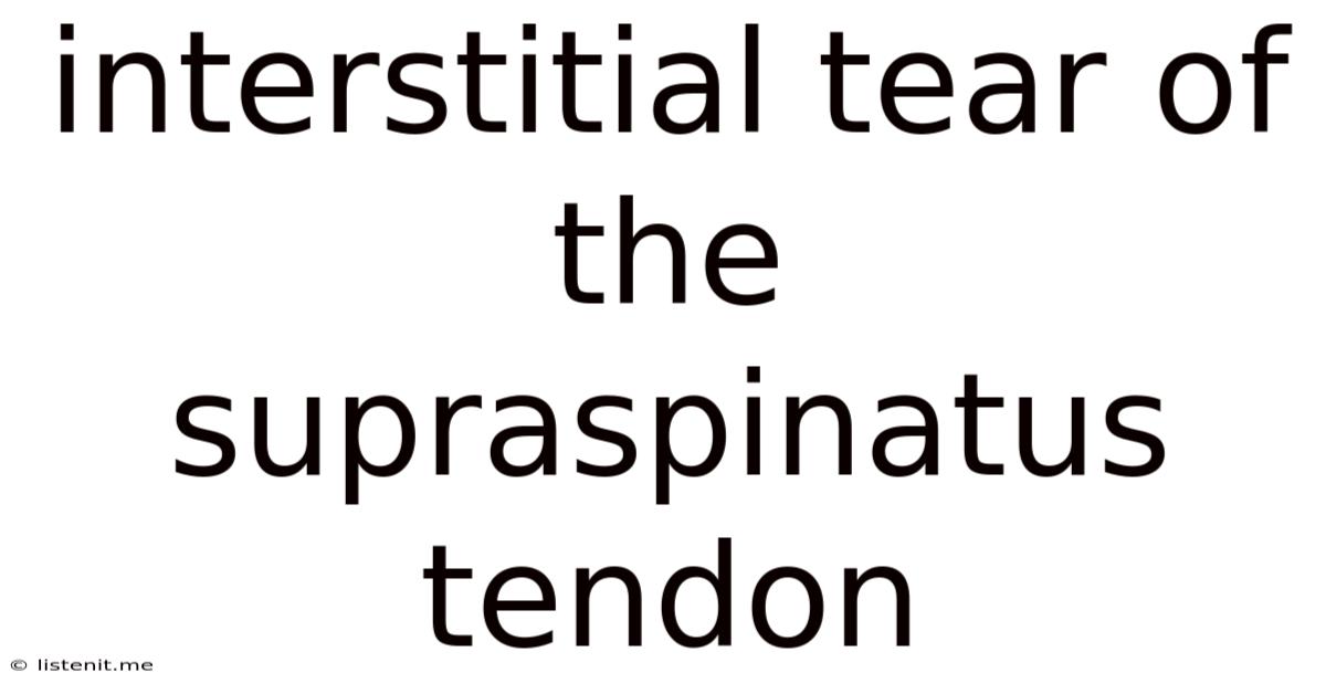 Interstitial Tear Of The Supraspinatus Tendon