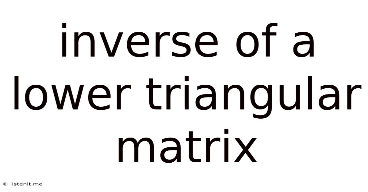 Inverse Of A Lower Triangular Matrix