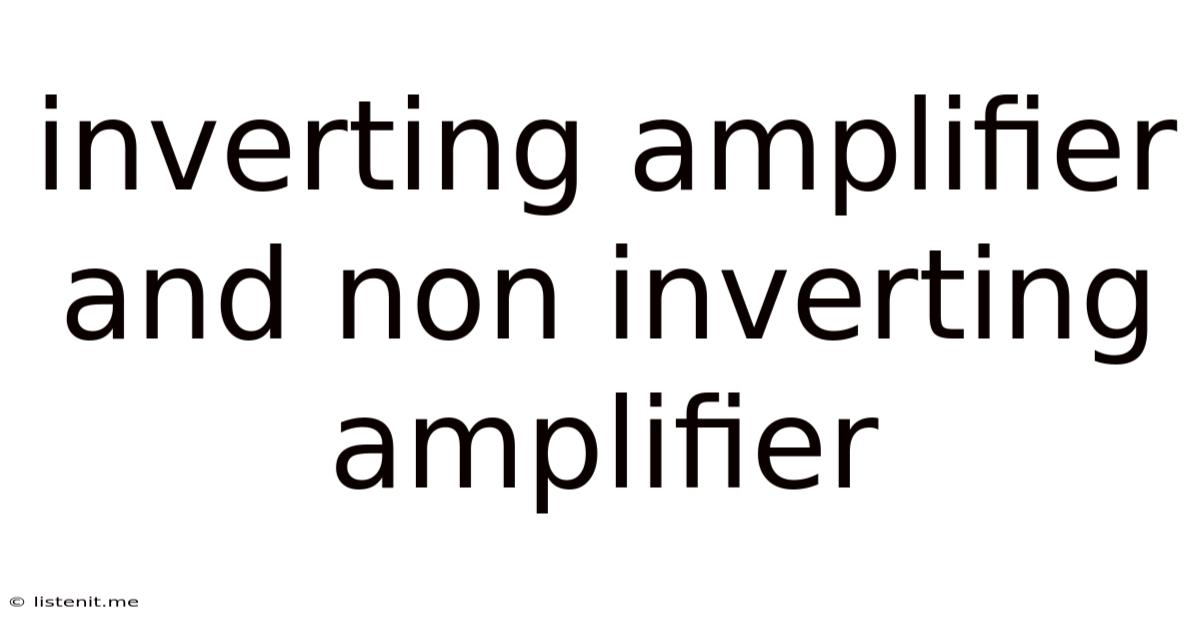 Inverting Amplifier And Non Inverting Amplifier