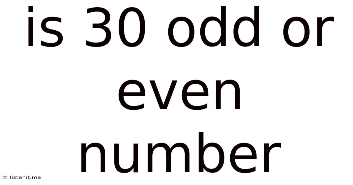 Is 30 Odd Or Even Number