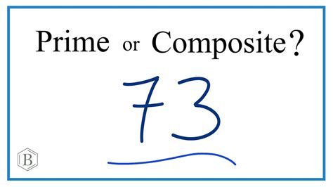 Is 73 A Prime Number Or A Composite Number