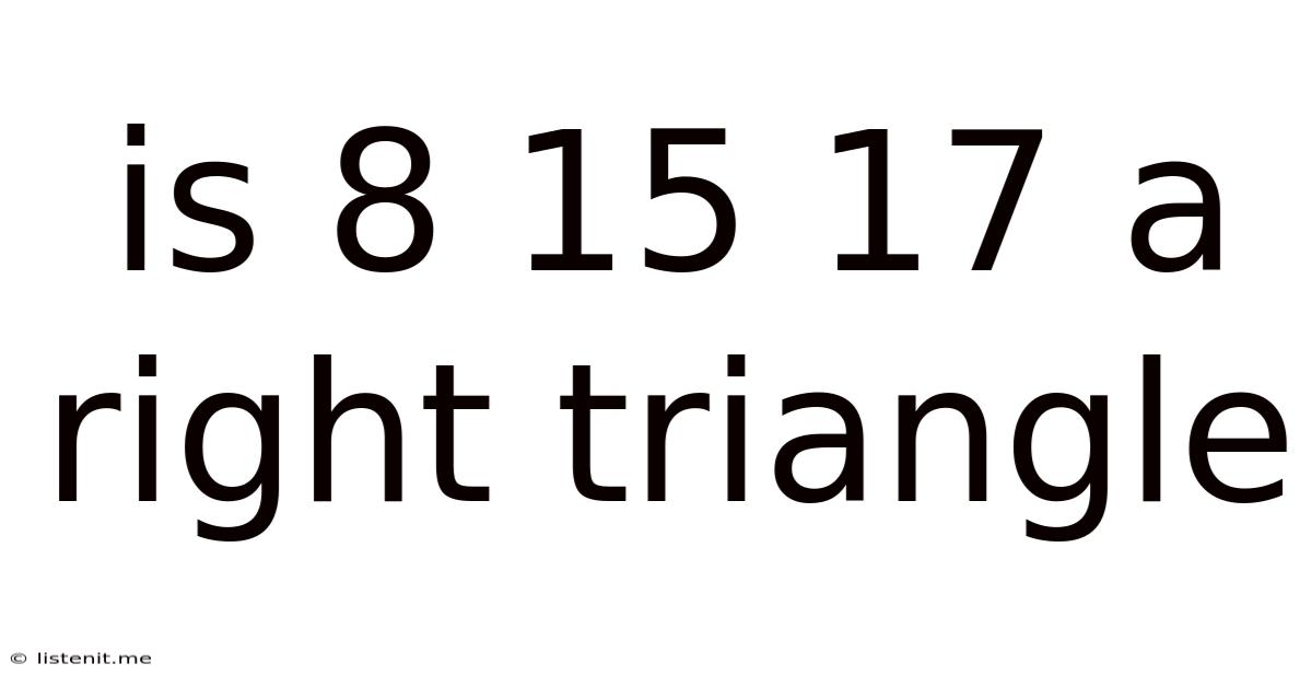 Is 8 15 17 A Right Triangle