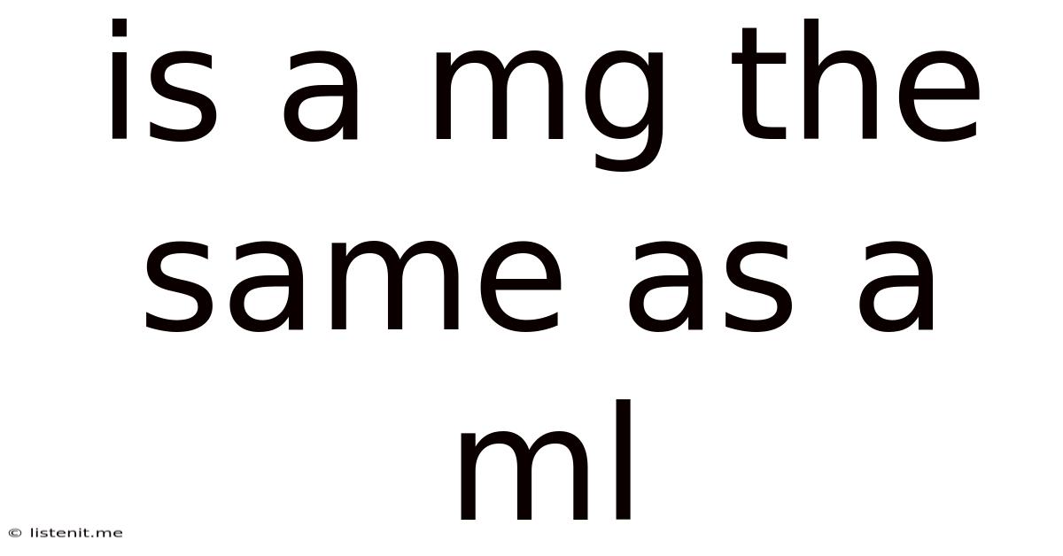 Is A Mg The Same As A Ml