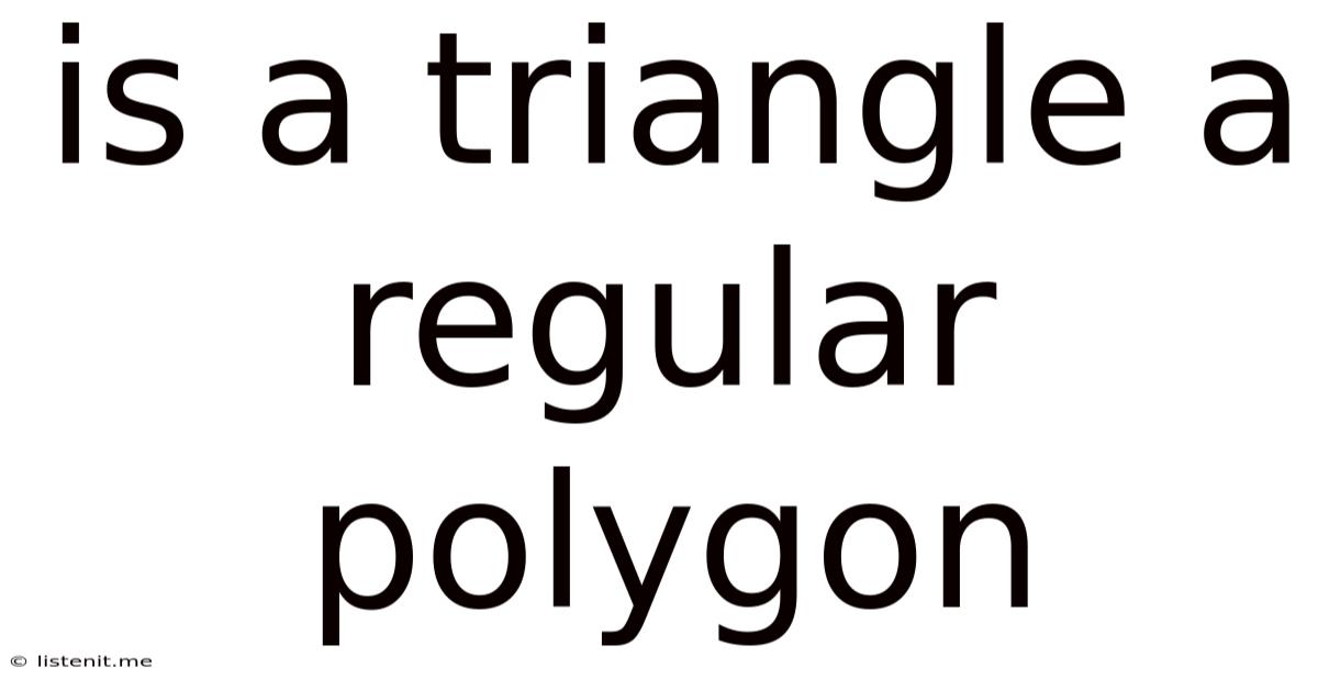 Is A Triangle A Regular Polygon