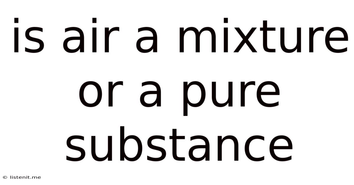 Is Air A Mixture Or A Pure Substance