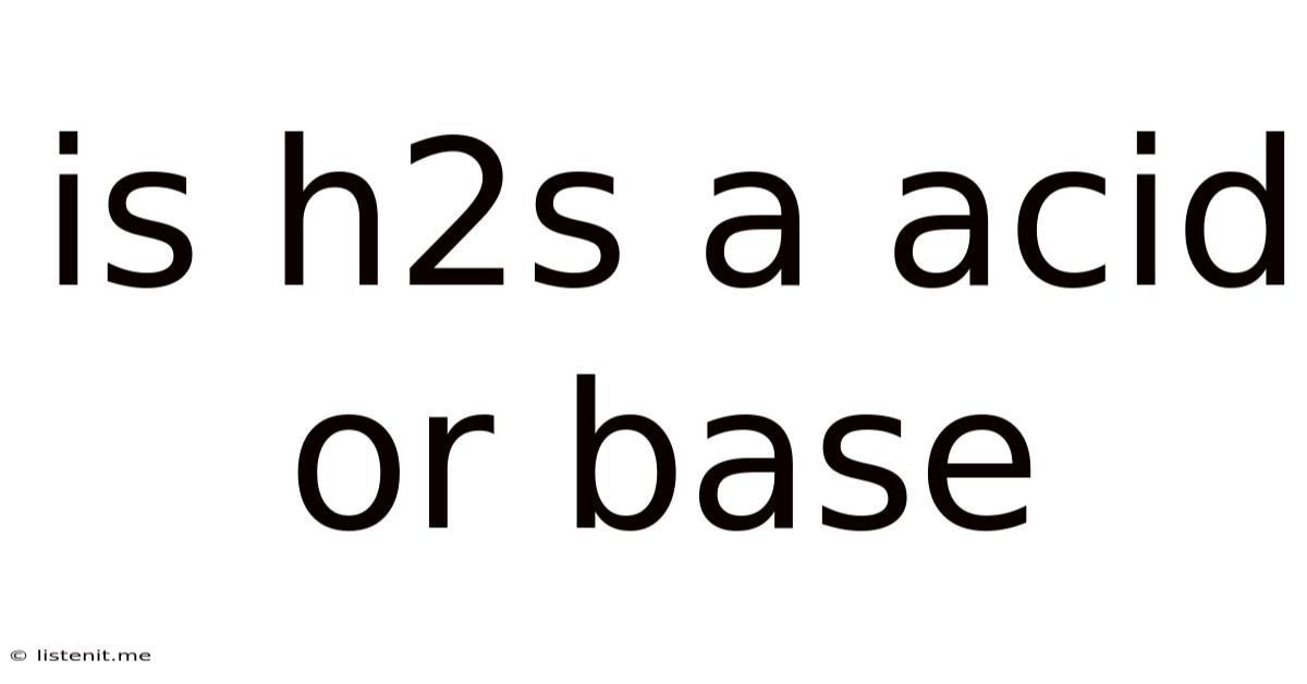 Is H2s A Acid Or Base
