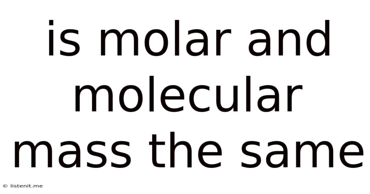 Is Molar And Molecular Mass The Same