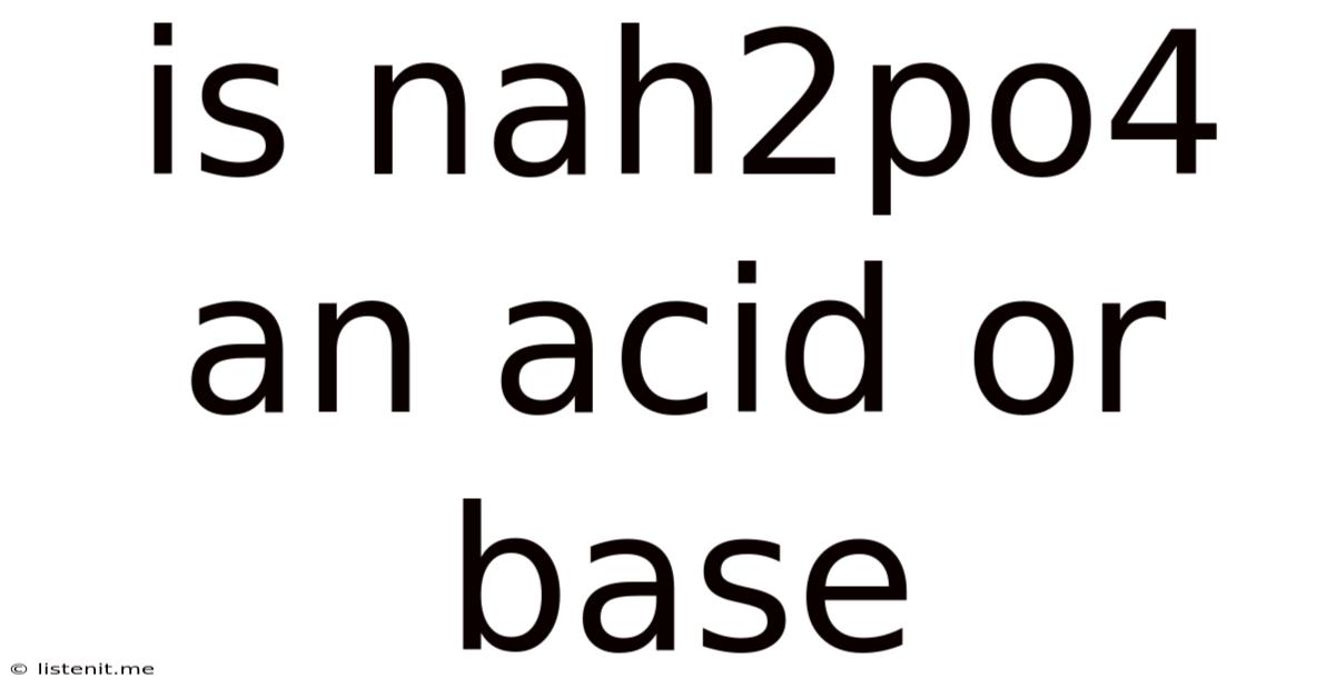 Is Nah2po4 An Acid Or Base