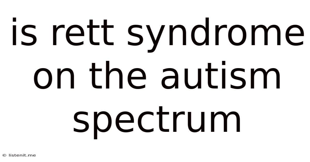 Is Rett Syndrome On The Autism Spectrum