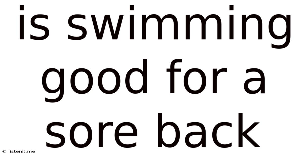 Is Swimming Good For A Sore Back