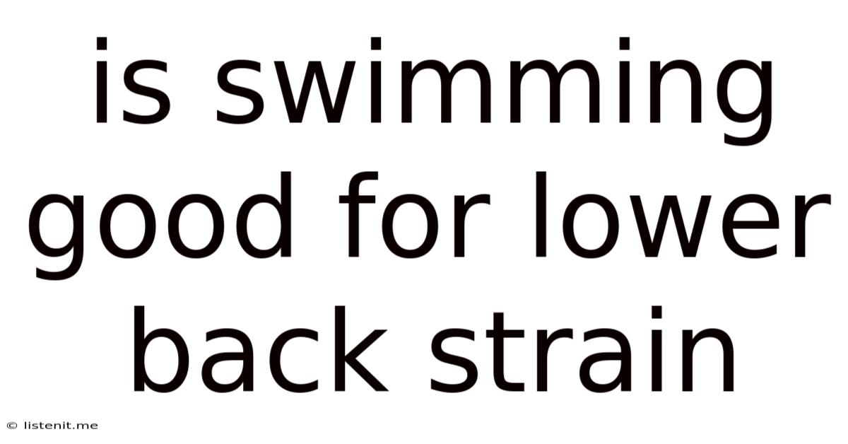 Is Swimming Good For Lower Back Strain