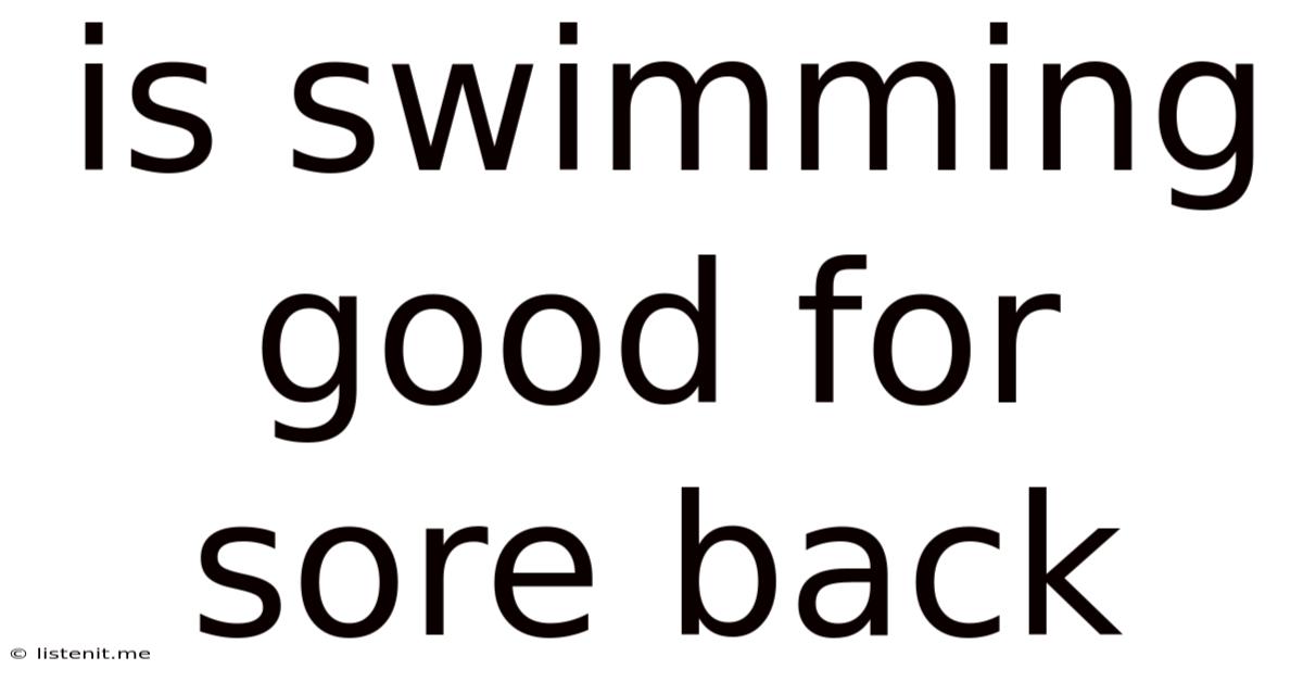 Is Swimming Good For Sore Back