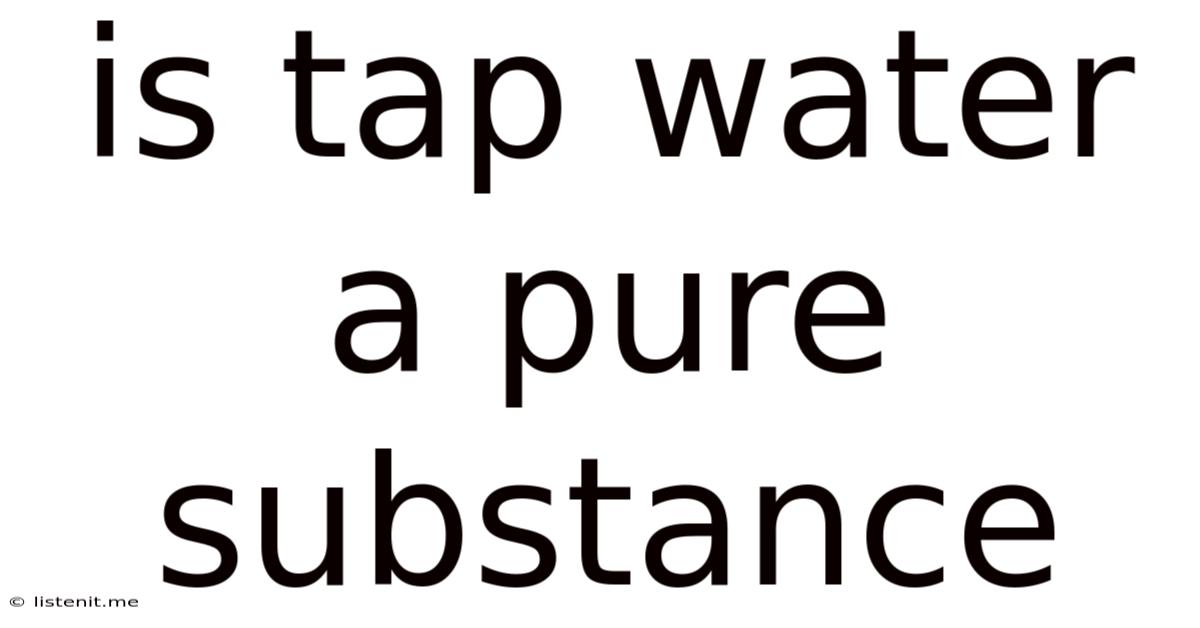Is Tap Water A Pure Substance