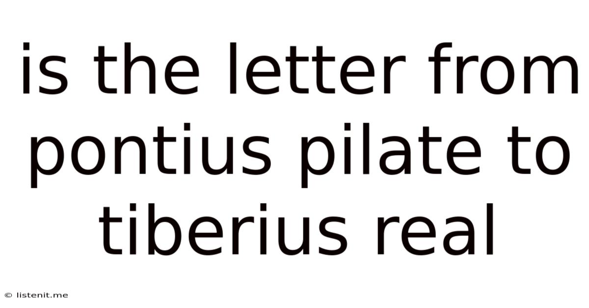 Is The Letter From Pontius Pilate To Tiberius Real