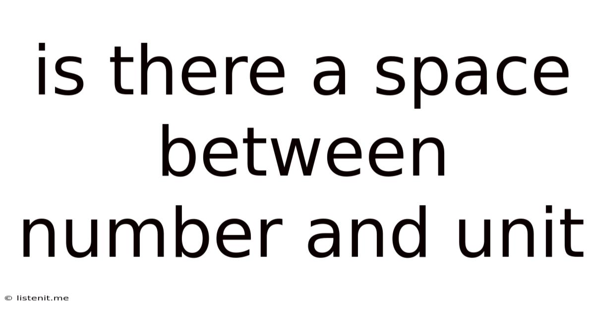 Is There A Space Between Number And Unit
